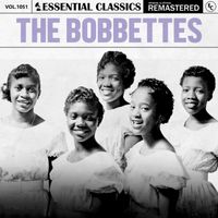 The Bobbettes - Essential Classics, Vol. 1051: The Bobbettes