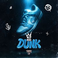 TOMMY G - NIKE DUNK (Explicit)