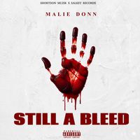 Malie Donn - Still A Bleed (Explicit)