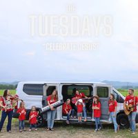 The Tuesdays - Celebrate Jesus