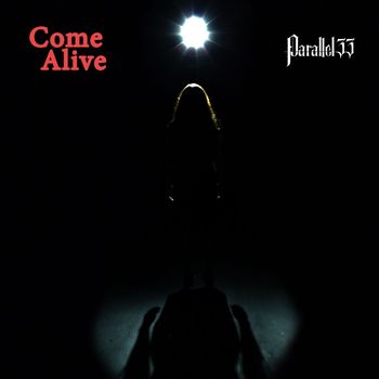 Parallel 33 - Come Alive