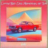Gen - Little Red Car Memories of Joy
