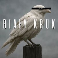 kas - Biały Kruk (Explicit)