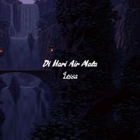 Lessa - Di Hari Air Mata