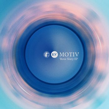 Motiv - Three Sixty EP
