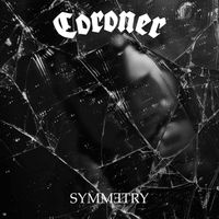 Coroner - Symmetry