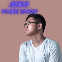 Aiko - Nasibe Badan