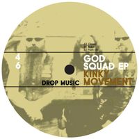 Kinky Movement - God Squad EP