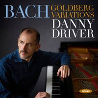 Danny Driver - J. S. Bach: Goldberg Variations, BWV 988