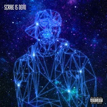 Scribe - Scribe Is Dead (Explicit)