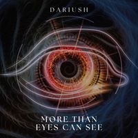 Dariush - More Than Eyes Can See