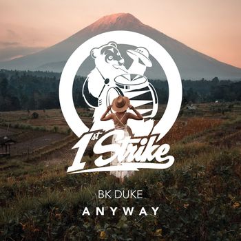 BK Duke - Anyway (Explicit)