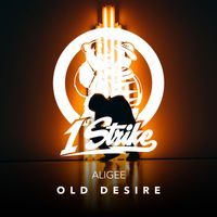 ALIGEE - Old Desire