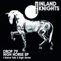 Inland Knights - High Horse EP