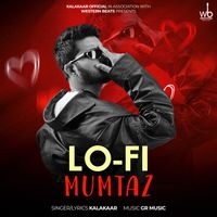 Kalakaar - Mumtaz(Lo-Fi)