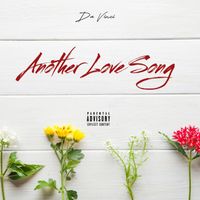 Da Vinci - Another Love Song (Explicit)