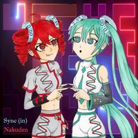 Nakuden - Sync (In) [Duet Ver.]