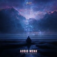 Audio Monk - Deep In Depression