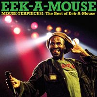 Eek-A-Mouse - Mouse-Terpieces: The Best Of Eek-a-Mouse