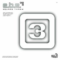 E.B.E. - Square Three