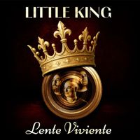 Little King - Lente Viviente