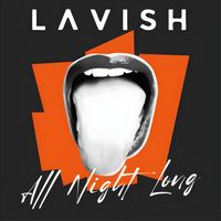 LAVISH - All Night Long (Slowed + Reverb)