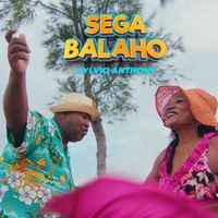 Sylvio Anthony - Sega Balaho