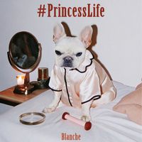 Blanche - #PrincessLife
