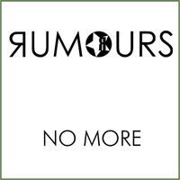 Rumours - No More