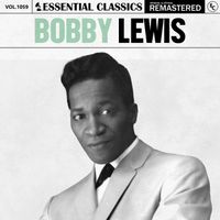 Bobby Lewis - Essential Classics, Vol. 1059: Bobby Lewis