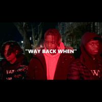 Big A - Way Back When (Explicit)