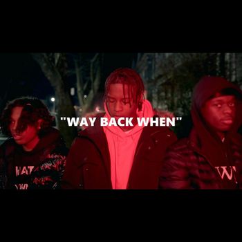 Big A - Way Back When (Explicit)