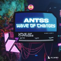 Antss - Wave Of Changes