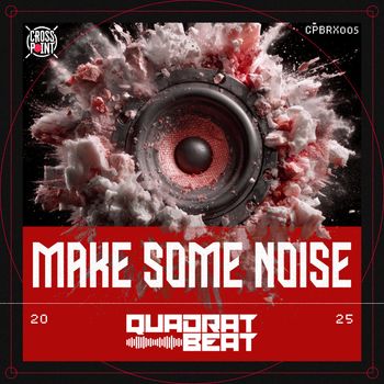 Quadrat Beat - Make Some Noise
