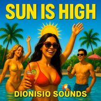 Dionisio Sounds - Sun is High