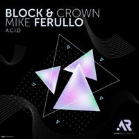 Block & Crown & Mike Ferullo - A.C.I.D
