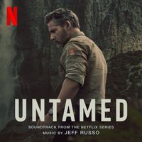 Jeff Russo - Untamed (Soundtrack from the Netflix Series)