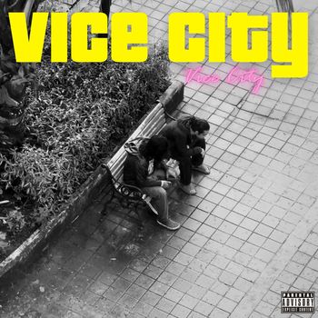 Ivaan & Devoniàn - VICE CITY (Explicit)