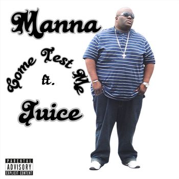 Manna - COME TEST ME (Explicit)