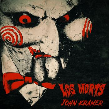 Los Morts - John Kramer (Explicit)