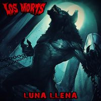 Los Morts - Luna Llena (Explicit)