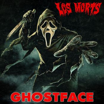 Los Morts - Ghostface (Explicit)