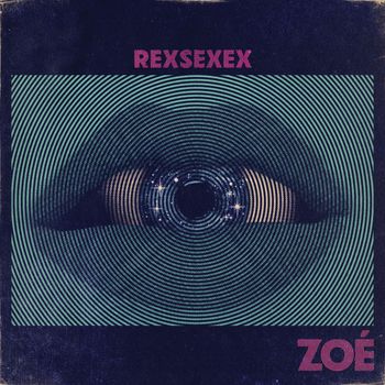 Zoé - Rexsexex