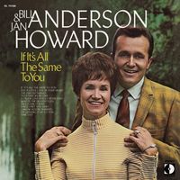 Bill Anderson, Jan Howard - If It's All The Same To You
