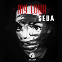 Seda - MY LOVA (Explicit)