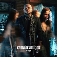Suel - Cama De Amigos