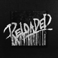 DJ Snake, Space Laces - RELOADED (Remix Pack) (Explicit)