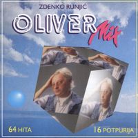 Oliver Dragojević - Oliver Mix - 64 hita, 16 potpurija