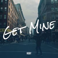 Roby - Get Mine