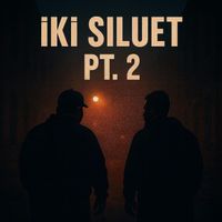 Irony - İki Sıluet, Pt. 2